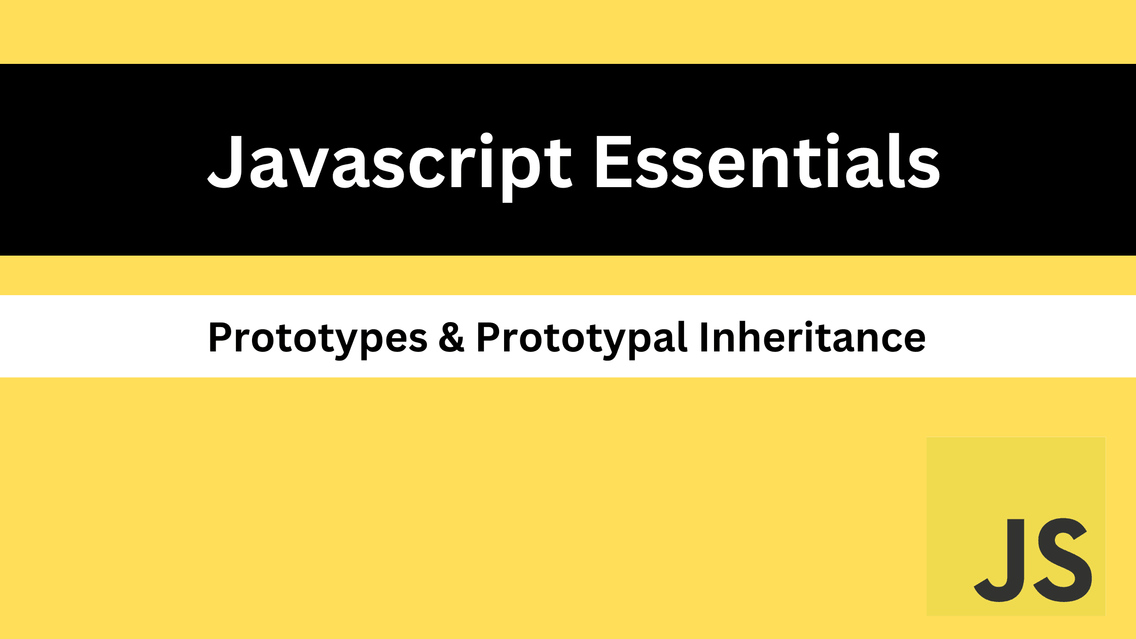 JavaScript Prototypes and Prototypal Inheritance